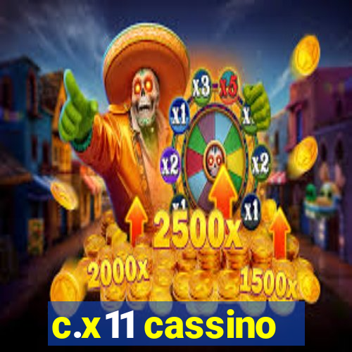 c.x11 cassino